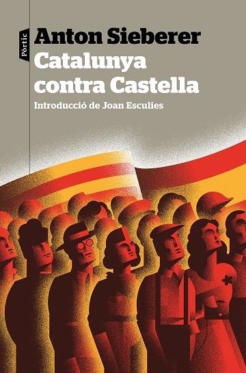 CATALUNYA CONTRA CASTELLA | 9788498094749 | SIEBERER, ANTON | Llibreria Cinta | Llibreria online de Terrassa | Comprar llibres en català i castellà online | Comprar llibres de text online