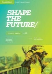 SHAPE THE FUTURE. STUDENT'S BOOK. LEVEL 1 | 9788490366356 | MCKEEGAN,DAVID | Llibreria Cinta | Llibreria online de Terrassa | Comprar llibres en català i castellà online | Comprar llibres de text online