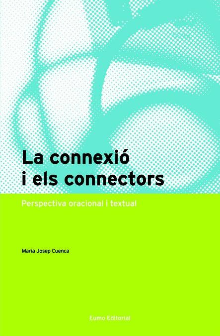 CONNEXIO I ELS CONNECTORS, LA | 9788497661430 | CUENCA, MARIA JOSEP | Llibreria Cinta | Llibreria online de Terrassa | Comprar llibres en català i castellà online | Comprar llibres de text online