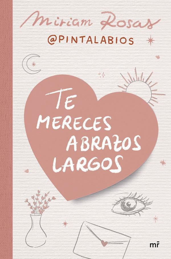 TE MERECES ABRAZOS LARGOS | 9788427052376 | MIRIAM ROSAS (@PINTALABIOS) | Llibreria Cinta | Llibreria online de Terrassa | Comprar llibres en català i castellà online | Comprar llibres de text online