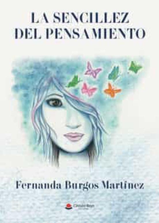 LA SENZILLEZ DEL PENSAMIENTO | 9788411374804 | FERNANDA BURGOS MARTINEZ | Llibreria Cinta | Llibreria online de Terrassa | Comprar llibres en català i castellà online | Comprar llibres de text online