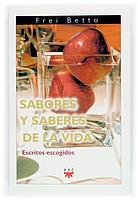 SABORES Y SABERES DE LA VIDA | 9788428819039 | LIBÂNIO CHRISTO "FREI BETTO", CARLOS ALBERTO | Llibreria Cinta | Llibreria online de Terrassa | Comprar llibres en català i castellà online | Comprar llibres de text online