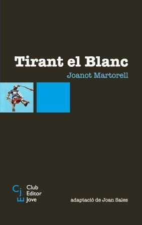 TIRANT EL BLANC | 9788473291347 | MARTORELL, JOANOT | Llibreria Cinta | Llibreria online de Terrassa | Comprar llibres en català i castellà online | Comprar llibres de text online