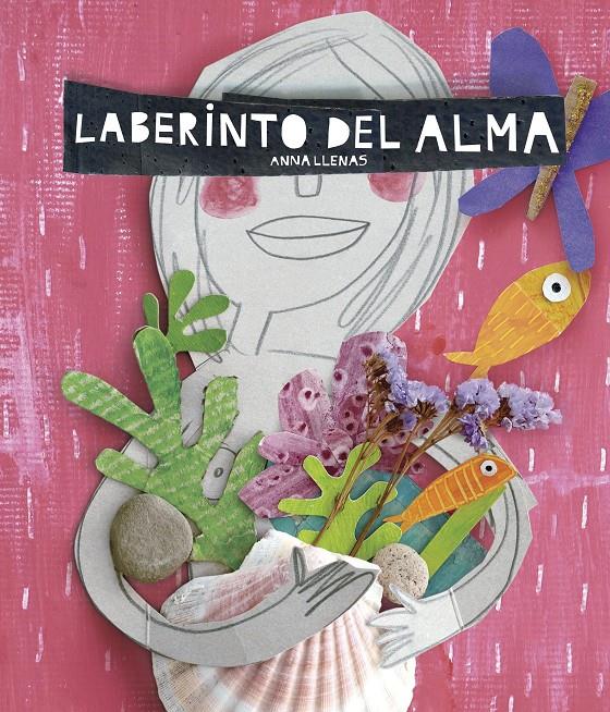 LABERINTO DEL ALMA | 9788467046977 | ANNA LLENAS | Llibreria Cinta | Llibreria online de Terrassa | Comprar llibres en català i castellà online | Comprar llibres de text online