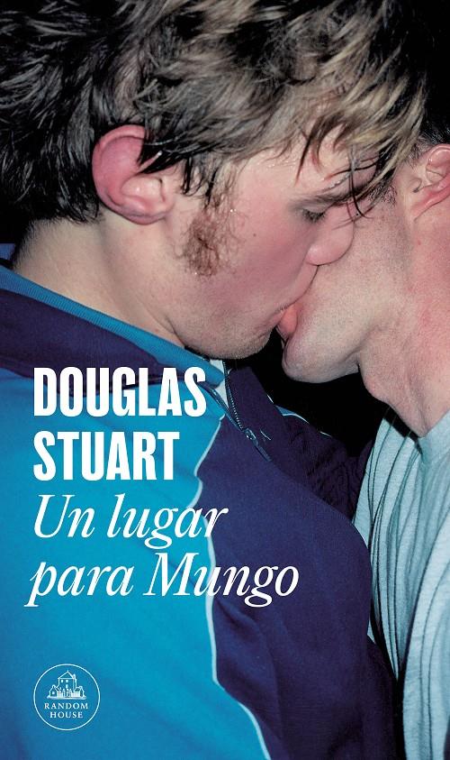 UN LUGAR PARA MUNGO | 9788439741435 | Douglas Stuart | Llibreria Cinta | Llibreria online de Terrassa | Comprar llibres en català i castellà online | Comprar llibres de text online