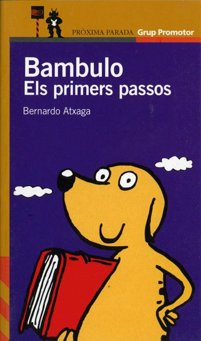 BAMBULO , ELSPRIMERS PASSOS | 9788484351436 | ATXAGA, BERNARDO | Llibreria Cinta | Llibreria online de Terrassa | Comprar llibres en català i castellà online | Comprar llibres de text online