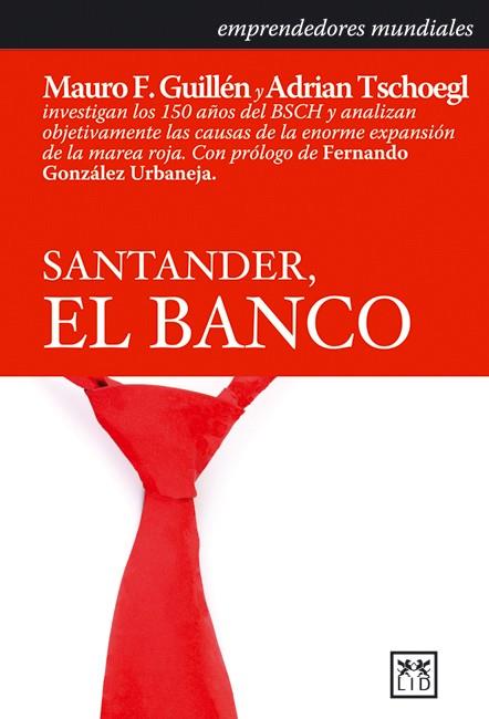 SANTANDER EL BANCO | 9788483560198 | GUILLEN, MAURO Y TSCHOEGL, ADRIAN | Llibreria Cinta | Llibreria online de Terrassa | Comprar llibres en català i castellà online | Comprar llibres de text online