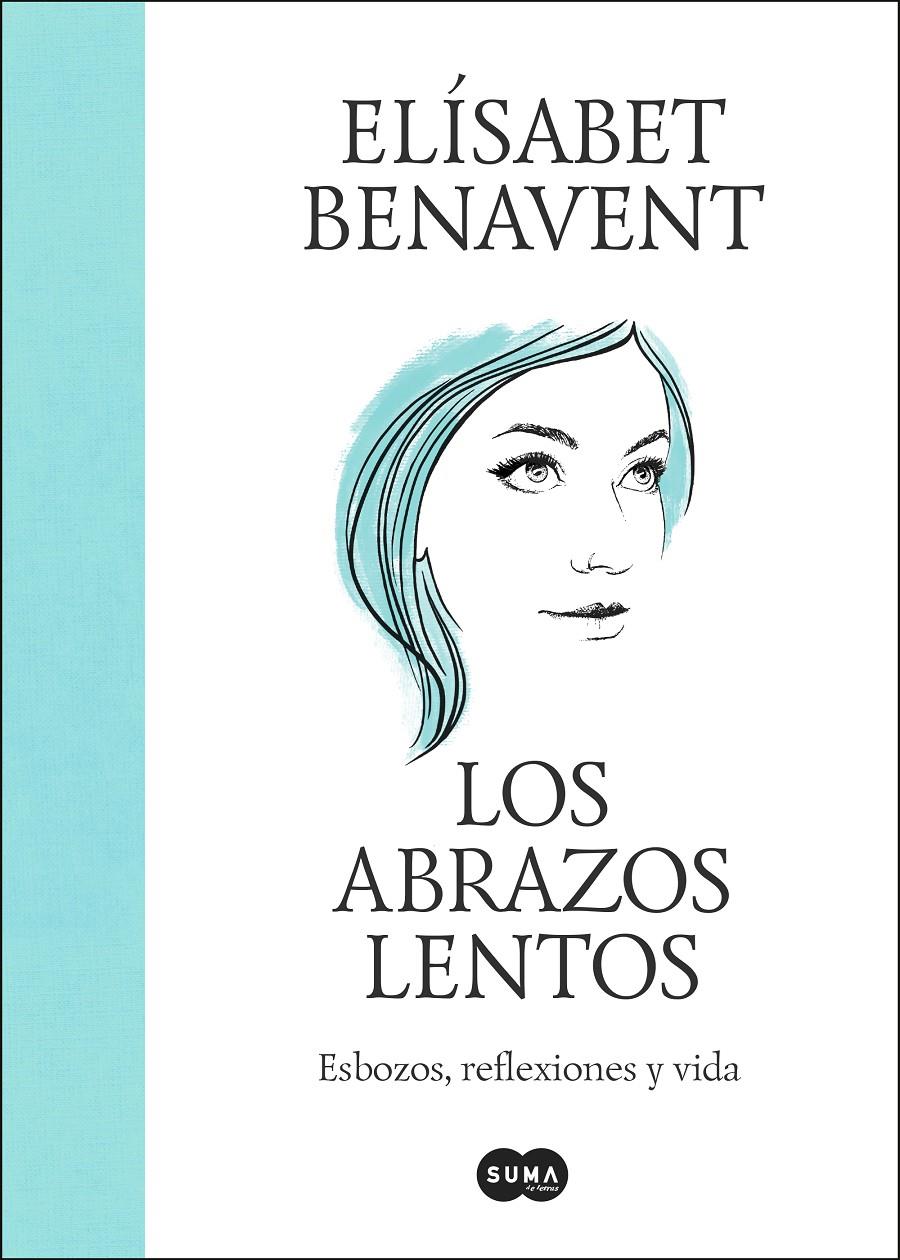 LOS ABRAZOS LENTOS | 9788491297192 | Elísabet Benavent | Llibreria Cinta | Llibreria online de Terrassa | Comprar llibres en català i castellà online | Comprar llibres de text online