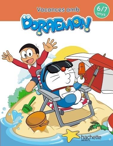 Vacances amb Doraemon 6-7 anys HACHETTE 2020 | 9788417586836 | GARCÍA CORTIZAS, MARTA | Llibreria Cinta | Llibreria online de Terrassa | Comprar llibres en català i castellà online | Comprar llibres de text online