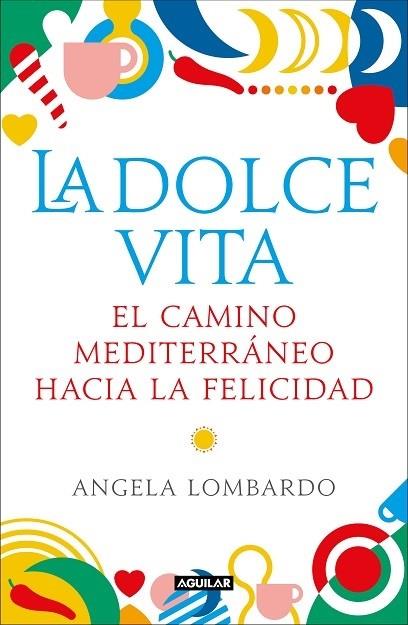 LA DOLCE VITA | 9788403519589 | LOMBARDO, ÁNGELA | Llibreria Cinta | Llibreria online de Terrassa | Comprar llibres en català i castellà online | Comprar llibres de text online