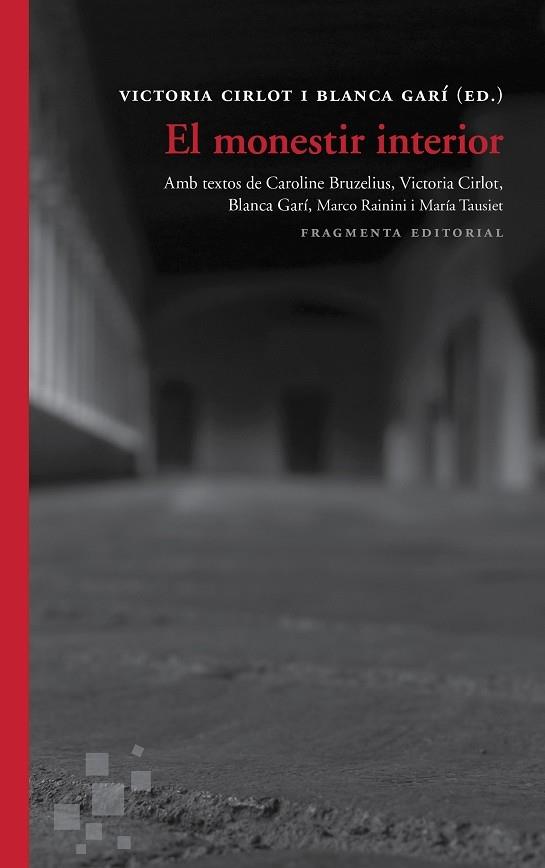 EL MONESTIR INTERIOR | 9788415518686 | CIRLOT VALENZUELA, VICTORIA/GARÍ AGUILERA, BLANCA/RAININI, MARCO/TAUSIET CARLÉS, MARÍA/BRUZELIUS, CA | Llibreria Cinta | Llibreria online de Terrassa | Comprar llibres en català i castellà online | Comprar llibres de text online