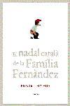 NADAL CATALA DE LA FAMILIA FERNANDEZ, EL | 9788497871532 | FERNANDEZ | Llibreria Cinta | Llibreria online de Terrassa | Comprar llibres en català i castellà online | Comprar llibres de text online