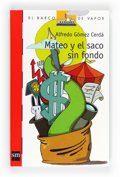 MATEO Y EL SACO SIN FONDO (201) | 9788467551112 | GOMEZ CERDA, ALFREDO | Llibreria Cinta | Llibreria online de Terrassa | Comprar llibres en català i castellà online | Comprar llibres de text online