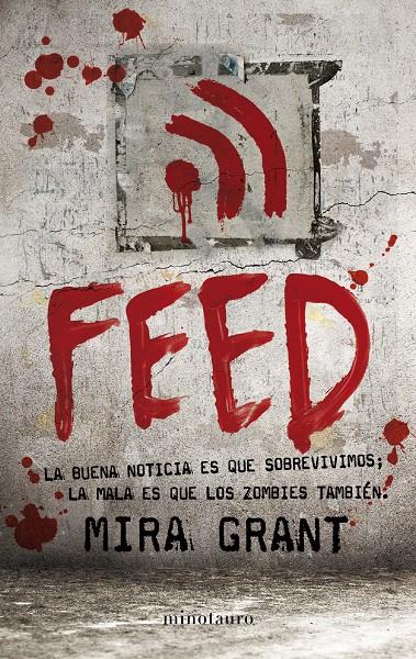 FEED | 9788445078310 | GRANT, MIRA | Llibreria Cinta | Llibreria online de Terrassa | Comprar llibres en català i castellà online | Comprar llibres de text online