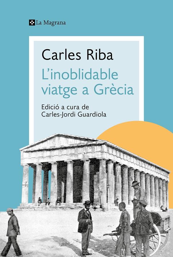 L'INOBLIDABLE VIATGE A GRÈCIA | 9788419334176 | Carles Riba | Llibreria Cinta | Llibreria online de Terrassa | Comprar llibres en català i castellà online | Comprar llibres de text online