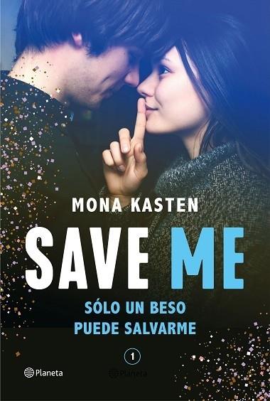 SAVE ME (SERIE SAVE 1) | 9788408236924 | KASTEN, MONA | Llibreria Cinta | Llibreria online de Terrassa | Comprar llibres en català i castellà online | Comprar llibres de text online