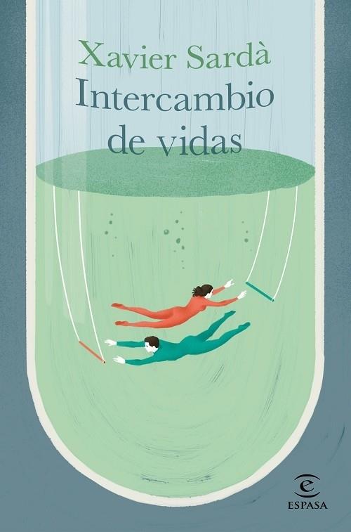INTERCAMBIO DE VIDAS | 9788467061826 | SARDÀ, XAVIER | Llibreria Cinta | Llibreria online de Terrassa | Comprar llibres en català i castellà online | Comprar llibres de text online