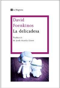 DELICADESA, LA | 9788482649139 | FOENKINOS, DAVID | Llibreria Cinta | Llibreria online de Terrassa | Comprar llibres en català i castellà online | Comprar llibres de text online
