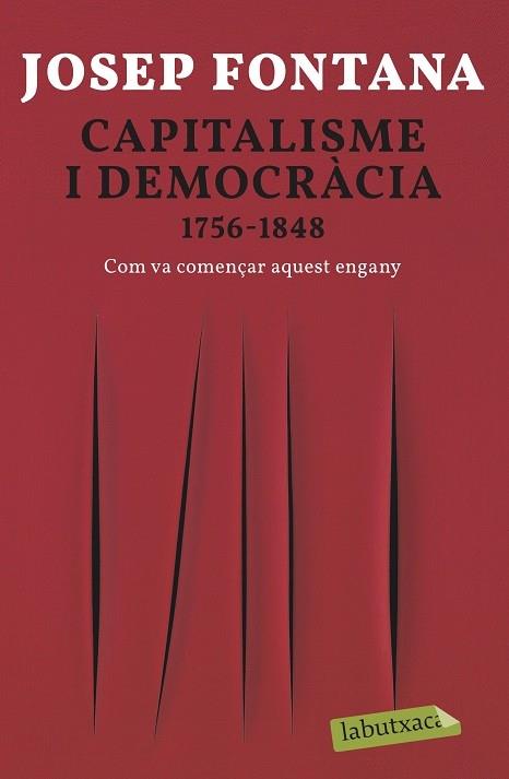 CAPITALISME I DEMOCRÀCIA | 9788418572012 | FONTANA, JOSEP | Llibreria Cinta | Llibreria online de Terrassa | Comprar llibres en català i castellà online | Comprar llibres de text online