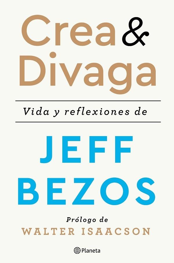 CREA Y DIVAGA | 9788408236207 | BEZOS, JEFF | Llibreria Cinta | Llibreria online de Terrassa | Comprar llibres en català i castellà online | Comprar llibres de text online