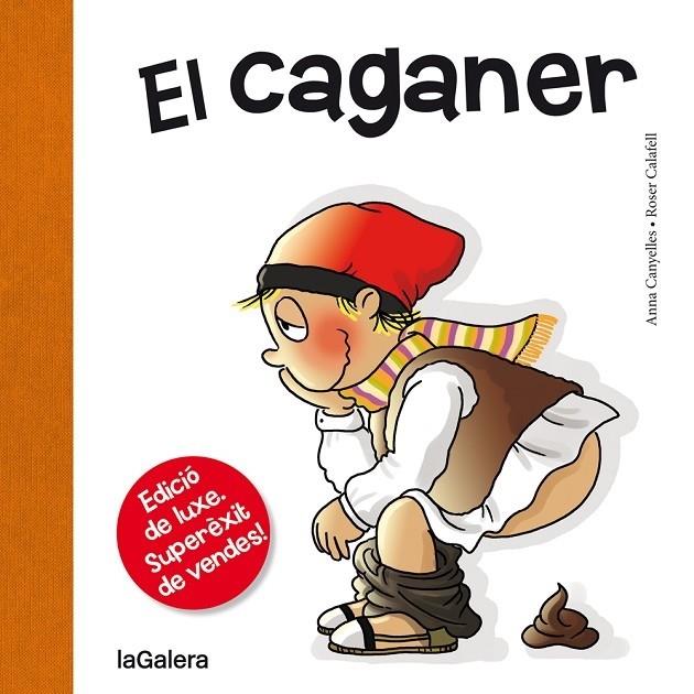 EL CAGANER (LUXE) | 9788424661724 | CANYELLES, ANNA | Llibreria Cinta | Llibreria online de Terrassa | Comprar llibres en català i castellà online | Comprar llibres de text online
