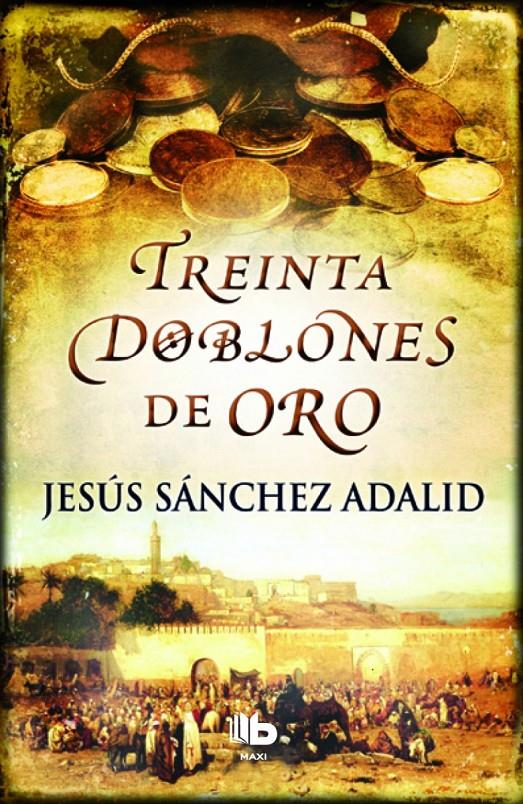 30 DOBLONES DE ORO | 9788490700518 | SANCHEZ ADALID, JESUS | Llibreria Cinta | Llibreria online de Terrassa | Comprar llibres en català i castellà online | Comprar llibres de text online