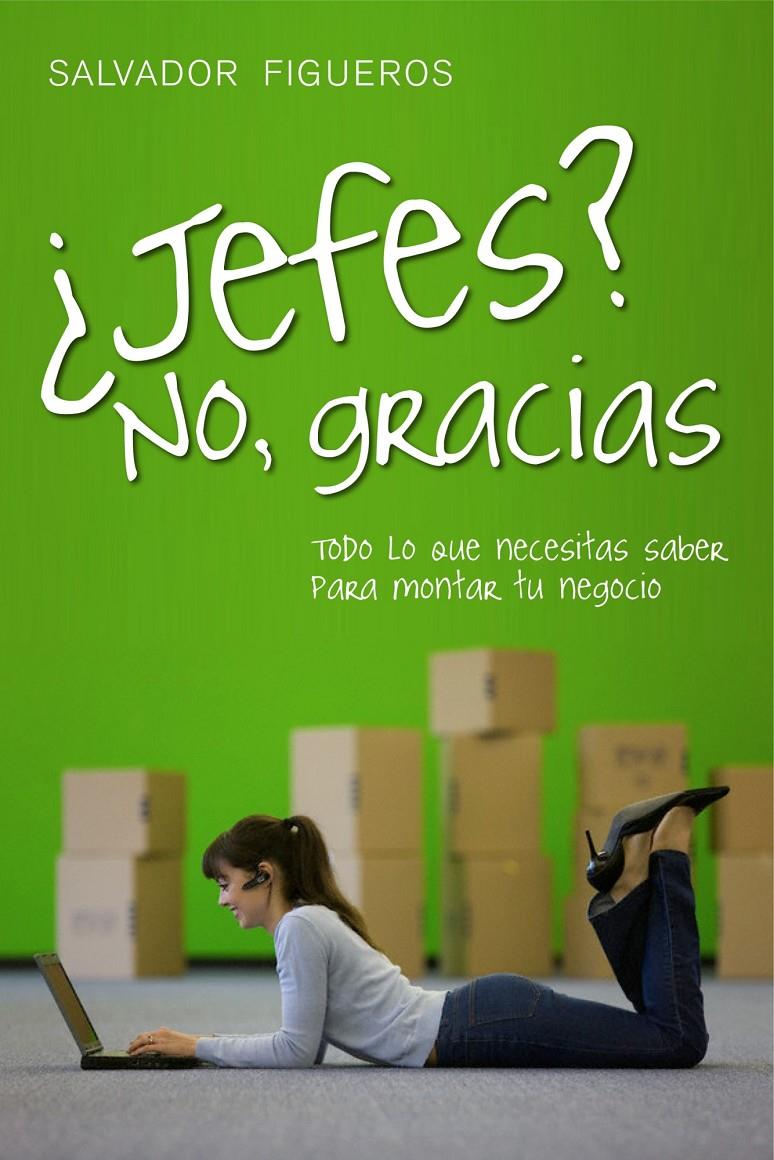 JEFES, NO GRACIAS | 9788498750737 | FIGUEROS, SALVADOR | Llibreria Cinta | Llibreria online de Terrassa | Comprar llibres en català i castellà online | Comprar llibres de text online