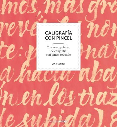 CALIGRAFÍA CON PINCEL | 9788416972470 | SERRET, GINA | Llibreria Cinta | Llibreria online de Terrassa | Comprar llibres en català i castellà online | Comprar llibres de text online