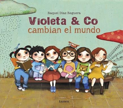 VIOLETA & CO. CAMBIAN EL MUNDO | 9788448856397 | Raquel Díaz Reguera | Llibreria Cinta | Llibreria online de Terrassa | Comprar llibres en català i castellà online | Comprar llibres de text online