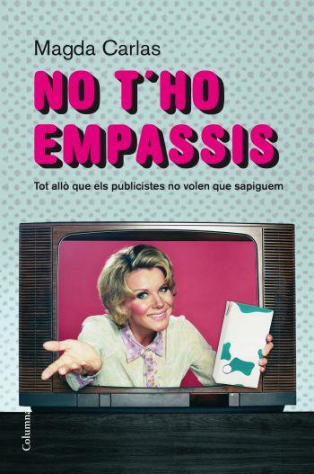 NO T'HO EMPASSIS! | 9788466409520 | MAGDA CARLAS | Llibreria Cinta | Llibreria online de Terrassa | Comprar llibres en català i castellà online | Comprar llibres de text online