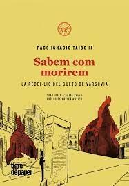 SABEM COM MORIREM | 9788416855681 | TAIBO II, PACO IGNACIO | Llibreria Cinta | Llibreria online de Terrassa | Comprar llibres en català i castellà online | Comprar llibres de text online