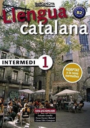LLENGUA CATALANA INTERMEDI 1 SOLUCIONARI BARCANOVA 2017 | 9788448943585 | COMELLES, SALVADOR/GARCIA, BALASCH/VILÀ, COMAJOAN | Llibreria Cinta | Llibreria online de Terrassa | Comprar llibres en català i castellà online | Comprar llibres de text online