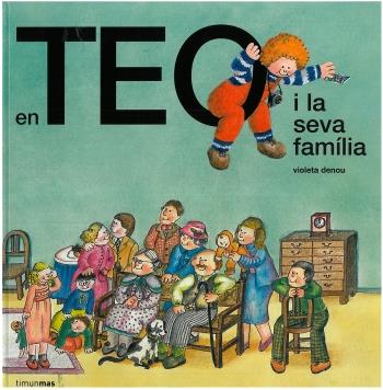 EN TEO I LA SEVA FAMILIA | 9788499320670 | DENOU, VIOLETA | Llibreria Cinta | Llibreria online de Terrassa | Comprar llibres en català i castellà online | Comprar llibres de text online