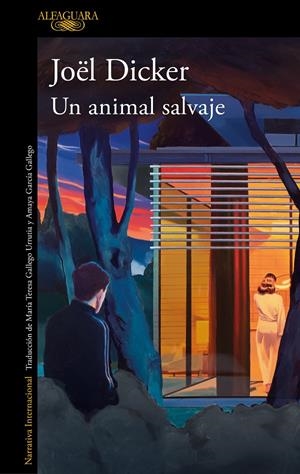 UN ANIMAL SALVAJE (NOVETAT 04/04/24) | 9788420476841 | DICKER, JOËL | Llibreria Cinta | Llibreria online de Terrassa | Comprar llibres en català i castellà online | Comprar llibres de text online
